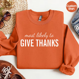 Hoogst Waarschijnlijk om Bedankt/Grappige Thanksgi T-shirt