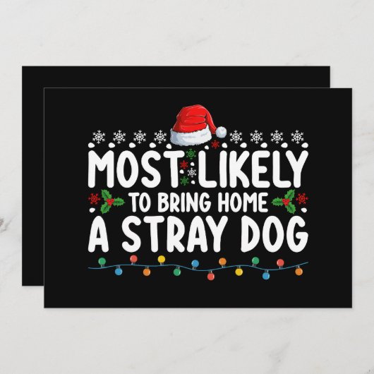 Hoogst waarschijnlijk om een zwerfhond Kerstmis me Kaart (Voorkant / Achterkant)