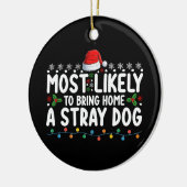 Hoogst waarschijnlijk om een zwerfhond Kerstmis me Keramisch Ornament (Links)