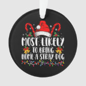 Hoogst waarschijnlijk om een zwerfhond Kerstmis me Ornament (voorkant)