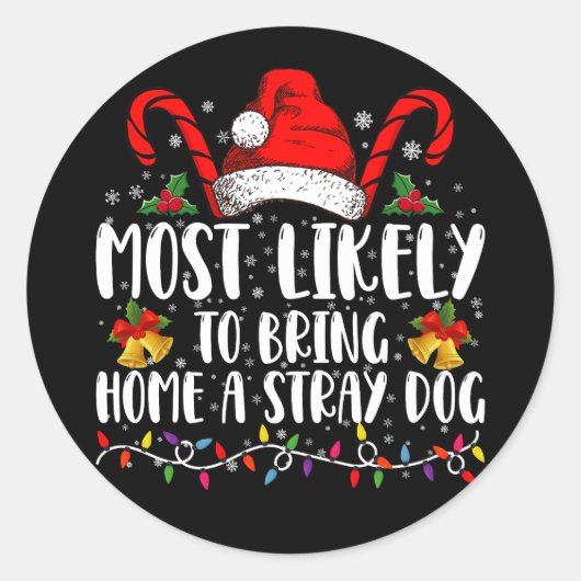 Hoogst waarschijnlijk om een zwerfhond Kerstmis me Ronde Sticker (Voorkant)