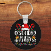 Hoogst waarschijnlijk om een zwerfhond Kerstmis me Sleutelhanger (Voorkant)