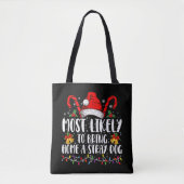 Hoogst waarschijnlijk om een zwerfhond Kerstmis me Tote Bag (Voorkant)