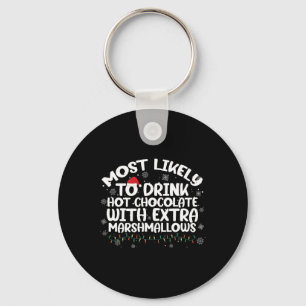Hoogst waarschijnlijk om hete chocoladeKerstmisfam Sleutelhanger