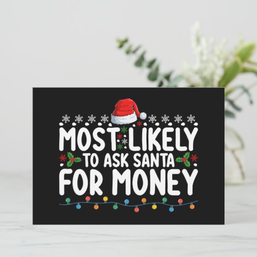 Hoogst waarschijnlijk om Kerstman om geld te vrage Kaart (Staand voorkant)