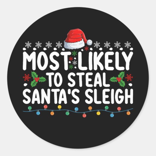 Hoogst waarschijnlijk om Kerstman's slee Kerstmis Ronde Sticker (Voorkant)