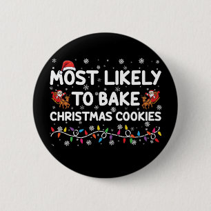 Hoogst waarschijnlijk om Kerstmiskoekjes te bakken Ronde Button 5,7 Cm
