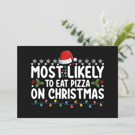 Hoogst waarschijnlijk om pizza op Kerstmis vakanti Kaart (Staand voorkant)