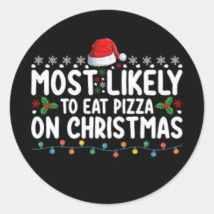 Hoogst waarschijnlijk om pizza op Kerstmis vakanti Ronde Sticker