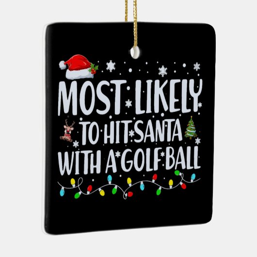 Hoogst waarschijnlijk om Santa met een Grappige Go Keramisch Ornament (Rechts)