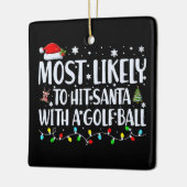 Hoogst waarschijnlijk om Santa met een Grappige Go Keramisch Ornament (Links)