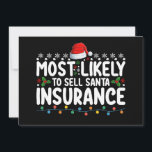 Hoogst waarschijnlijk Santa Insurance Christmas te Kaart<br><div class="desc">Hoogst waarschijnlijk Santa Insurance Christmas te verkopen</div>