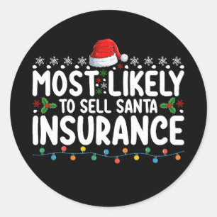 Hoogst waarschijnlijk Santa Insurance Christmas te Ronde Sticker