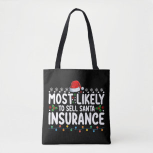 Hoogst waarschijnlijk Santa Insurance Christmas te Tote Bag