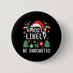 Hoogst waarschijnlijk sarcastisch grappig familie ronde button 5,7 cm