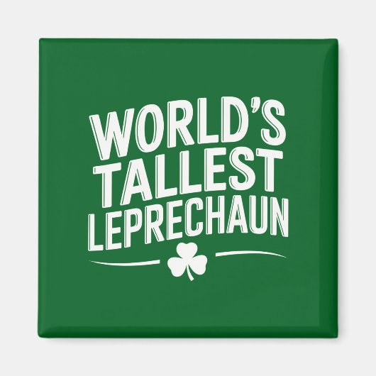 Hoogste Leprechaun St. Patrick's Day ter wereld Magneet (Voorkant)