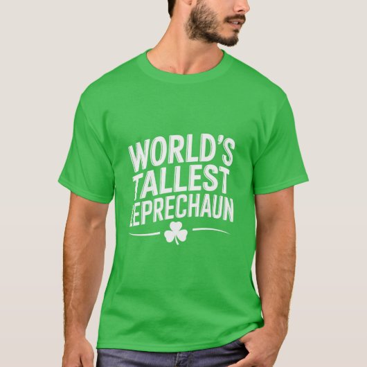 Hoogste Leprechaun St. Patrick's Day ter wereld T-shirt (Voorkant)