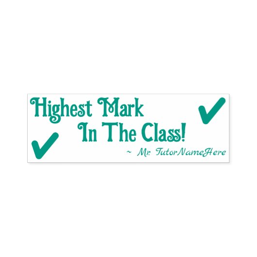 "Hoogste teken in de klasse!" + Aangepaste aanspre Zelfinktende Stempel (Design)