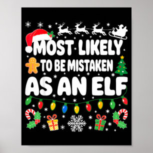 Hoogstwaarschijnlijk aangezien als een Elf Shirt F Poster