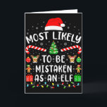 Hoogstwaarschijnlijk aangezien worden voor een Elf Kaart<br><div class="desc">Hoogstwaarschijnlijk aangezien worden voor een Elf Familie Matching Kerstmis</div>