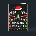 Hoogstwaarschijnlijk aangezien worden voor een Elf Kaart<br><div class="desc">Hoogstwaarschijnlijk aangezien worden voor een Elf Familie Matching Kerstmis</div>