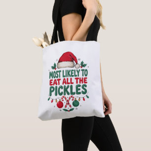 Hoogstwaarschijnlijk alle augurken opeten met Kers Tote Bag