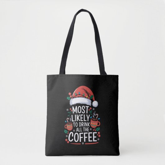 Hoogstwaarschijnlijk alle Drink van de koffie fami Tote Bag (Voorkant)