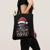 Hoogstwaarschijnlijk alle Drink van de koffie fami Tote Bag (Dichtbij)
