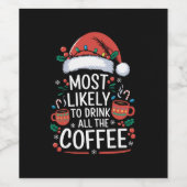 Hoogstwaarschijnlijk alle Drink van de koffie fami Wijn Etiket (Enkel label)