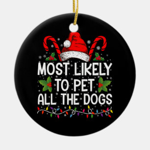 Hoogstwaarschijnlijk alle honden aaien Funny Chris Keramisch Ornament