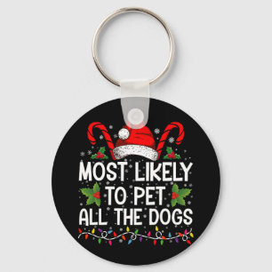Hoogstwaarschijnlijk alle honden aaien Funny Chris Sleutelhanger