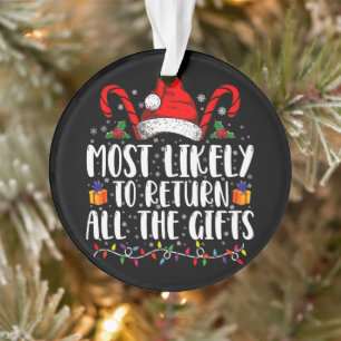 Hoogstwaarschijnlijk alle kerstcadeaus terugbrenge ornament