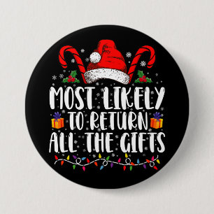 Hoogstwaarschijnlijk alle kerstcadeaus terugbrenge ronde button 7,6 cm