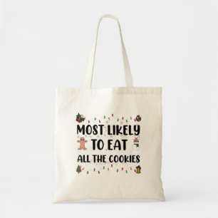 Hoogstwaarschijnlijk alle koekjes opeten Kerst hum Tote Bag