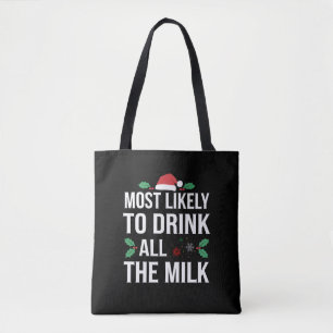 Hoogstwaarschijnlijk Alle Melk Drinken Kerst Match Tote Bag