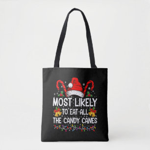 Hoogstwaarschijnlijk alle snoeprepen met Kerstmis Tote Bag