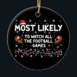Hoogstwaarschijnlijk alle voetbalwedstrijden kijke keramisch ornament<br><div class="desc">Hoogstwaarschijnlijk alle voetbalwedstrijden kijken</div>