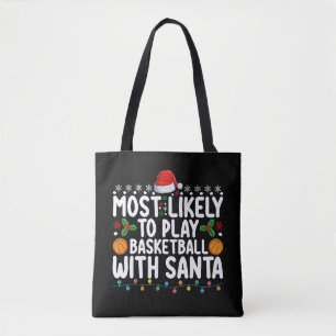 Hoogstwaarschijnlijk basketbal spelen met Kerstman Tote Bag