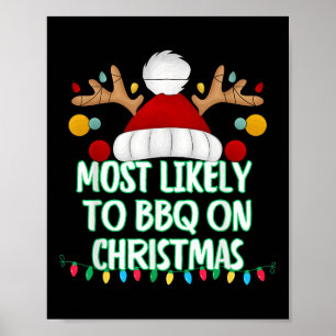 Hoogstwaarschijnlijk BBQ op kerst grappige bijpass Poster