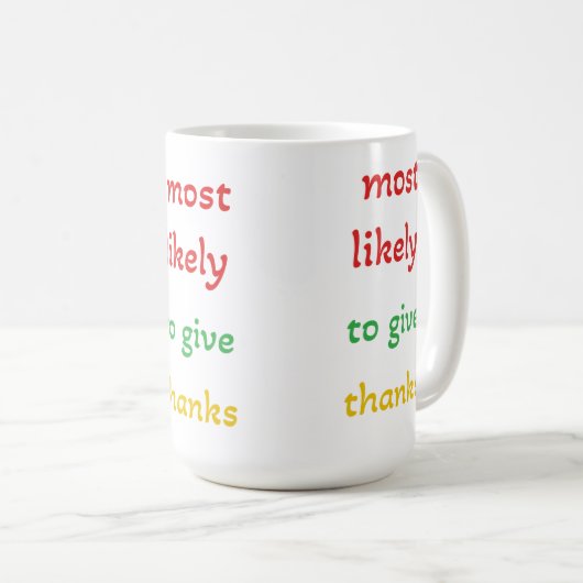 Hoogstwaarschijnlijk bedankt ,grappige bedankt gev koffiemok (Voorkant rechts)