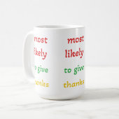 Hoogstwaarschijnlijk bedankt ,grappige bedankt gev koffiemok (Voorkant links)