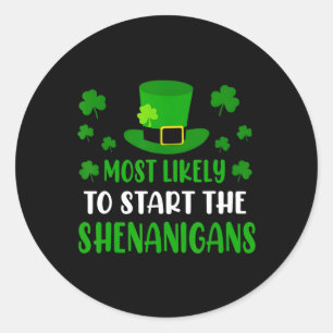 Hoogstwaarschijnlijk begint de shenanigans Grappig Ronde Sticker