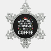 Hoogstwaarschijnlijk begint kerst met een koffiehu tin sneeuwvlok ornament (Voorkant)