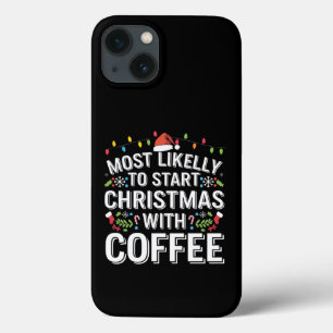 Hoogstwaarschijnlijk begint Kerstmis met koffie Fa Case-Mate iPhone Case