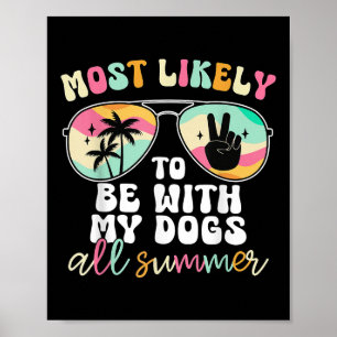 Hoogstwaarschijnlijk ben ik de hele zomer bij mijn poster