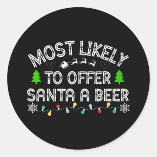 Hoogstwaarschijnlijk biedt Santa een biertje grapp Ronde Sticker