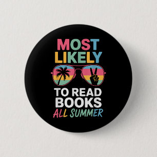 Hoogstwaarschijnlijk boeken lezen hele zomer grapp ronde button 5,7 cm