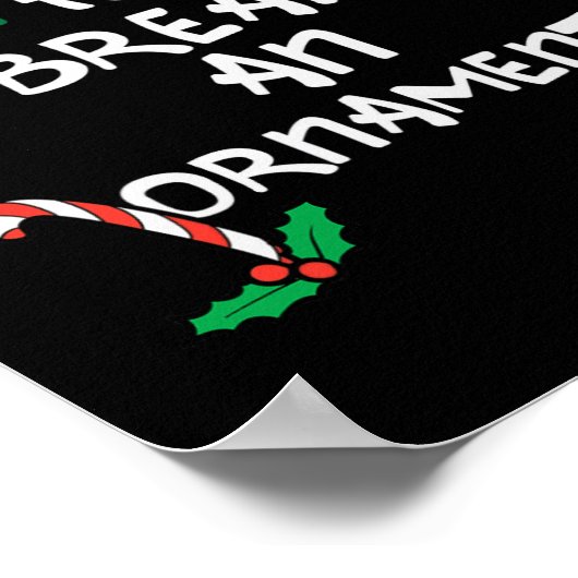 Hoogstwaarschijnlijk breken een Ornament kerstmis  Poster (Hoek)
