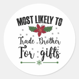 Hoogstwaarschijnlijk broer voor kerstcadeaus te ru ronde sticker