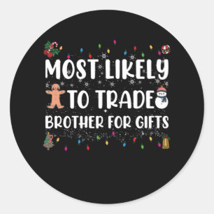 Hoogstwaarschijnlijk broer voor kerstcadeaus te ru ronde sticker